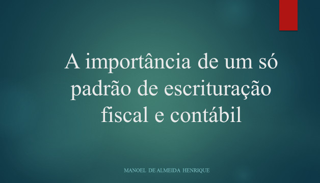 A busca de um padrão único de contabilização fiscal societária